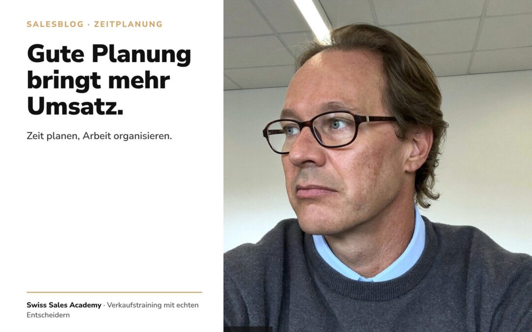Wie man als Verkäufer seine Zeitplanung und Organisation verbessert